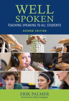 Well Spoken : Teaching Speaking to All Students