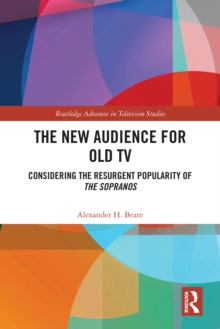 The New Audience for Old TV : Considering the Resurgent Popularity of The Sopranos