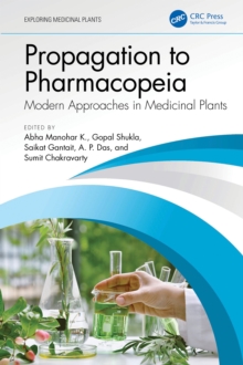 Propagation to Pharmacopeia : Modern Approaches in Medicinal Plants