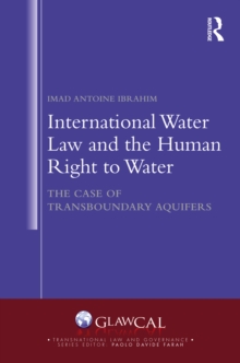 International Water Law and the Human Right to Water : The Case of Transboundary Aquifers