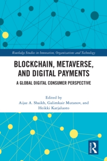 Blockchain, Metaverse, and Digital Payments : A Global Digital Consumer Perspective