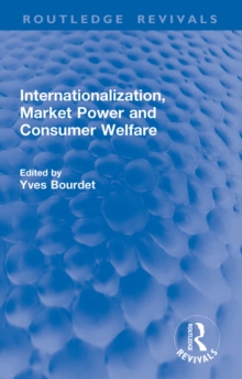 Internationalization, Market Power and Consumer Welfare