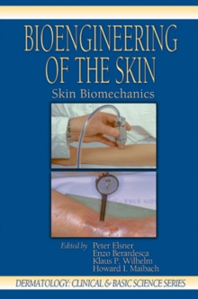 Bioengineering of the Skin : Skin Biomechanics, Volume V