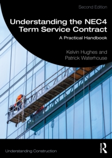 Understanding the NEC4 Term Service Contract : A Practical Handbook