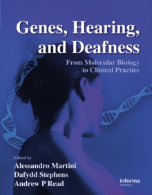 Genes, Hearing, and Deafness : From Molecular Biology to Clinical Practice