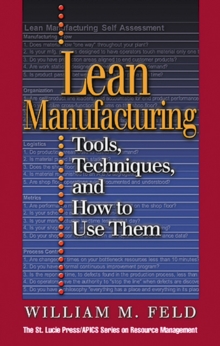 Lean Manufacturing : Tools, Techniques, and How to Use Them