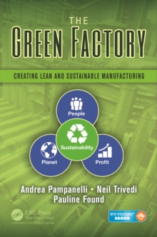 The Green Factory : Creating Lean and Sustainable Manufacturing