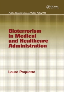 Bioterrorism in Medical and Healthcare Administration