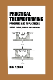 Practical Thermoforming: Principles and Applications