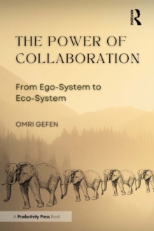 The Power of Collaboration : From Ego-System to Eco-System