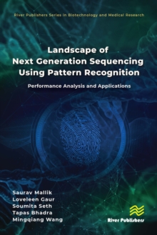 Landscape of Next Generation Sequencing Using Pattern Recognition : Performance Analysis and Applications