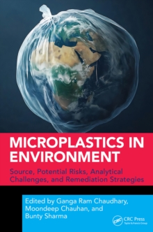 Microplastics in Environment : Source, Potential Risks, Analytical Challenges, and Remediation Strategies