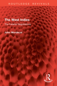 The West Indies : The Federal Negotiations