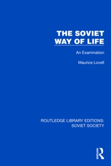 The Soviet Way of Life : An Examination