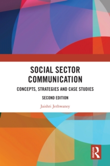 Social Sector Communication : Concepts, Strategies and Case Studies