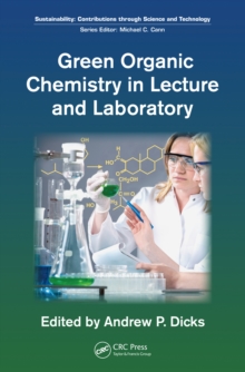 Green Organic Chemistry in Lecture and Laboratory