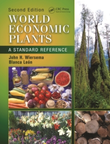 World Economic Plants : A Standard Reference, Second Edition