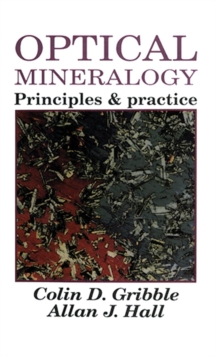 Optical Mineralogy : Principles And Practice