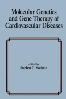 Molecular Genetics & Gene Therapy of Cardiovascular Diseases