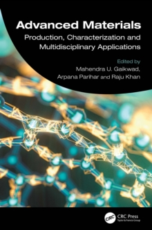 Advanced Materials : Production, Characterization and Multidisciplinary Applications