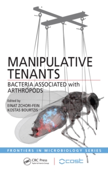 Manipulative Tenants : Bacteria Associated with Arthropods