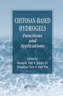 Chitosan-Based Hydrogels : Functions and Applications