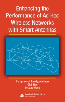 Enhancing the Performance of Ad Hoc Wireless Networks with Smart Antennas