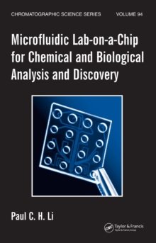 Microfluidic Lab-on-a-Chip for Chemical and Biological Analysis and Discovery