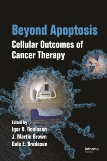 Beyond Apoptosis : Cellular Outcomes of Cancer Therapy