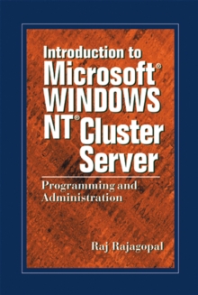 Introduction to Microsoft Windows NT Cluster Server : Programming and Administration