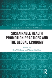 Sustainable Health Promotion Practices and the Global Economy