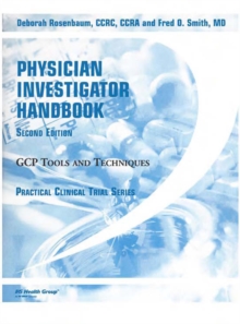 Physician Investigator Handbook : GCP Tools and Techniques, Second Edition