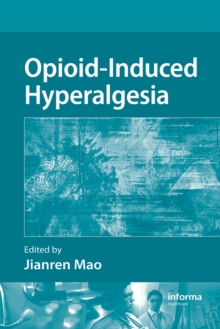 Opioid-Induced Hyperalgesia