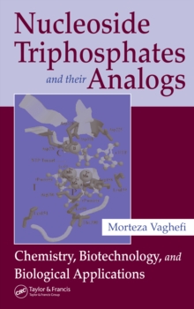 Nucleoside Triphosphates and their Analogs : Chemistry, Biotechnology, and Biological Applications