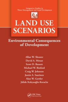 Land Use Scenarios : Environmental Consequences of Development