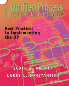 The Unified Process Elaboration Phase : Best Practices in Implementing the UP