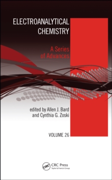 Electroanalytical Chemistry : A Series of Advances: Volume 26