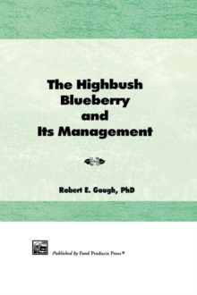 The Highbush Blueberry and Its Management