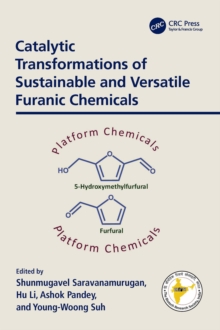 Catalytic Transformations of Sustainable and Versatile Furanic Chemicals