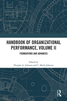 Handbook of Organizational Performance, Volume II : Foundations and Advances