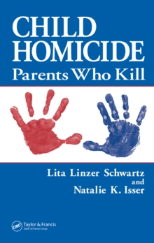 Child Homicide : Parents Who Kill