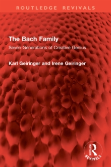 The Bach Family : Seven Generations of Creative Genius