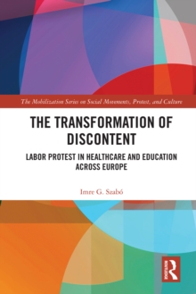 The Transformation of Discontent : Labor Protest in Healthcare and Education Across Europe