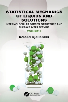 Statistical Mechanics of Liquids and Solutions : Intermolecular Forces, Structure and Surface Interactions