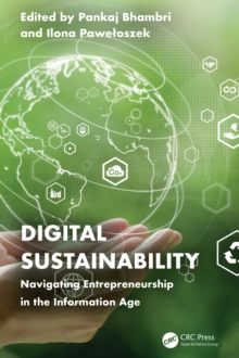 Digital Sustainability : Navigating Entrepreneurship in the Information Age