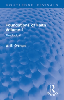 Foundations of Faith Volume 1 : Theological