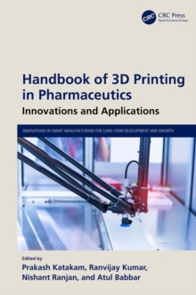 Handbook of 3D Printing in Pharmaceutics : Innovations and Applications