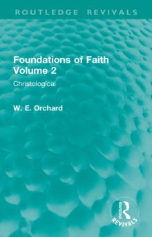 Foundations of Faith Volume 2 : Christological