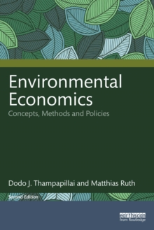 Environmental Economics : Concepts, Methods and Policies