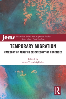 Temporary Migration : Category of Analysis or Category of Practice?